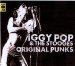 Iggy Pop & The Stooges - Original Punks