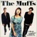 Muffs - Alert Today Alive Tomorrow