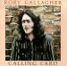 Rory Gallagher - Calling Card