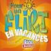 Pierre Lalonde, Michèle Richard, Les Classels, Jean Nichol, Patrick Zabé Et Autres... - Pour Un Flirt Vol.2 En Vacances