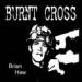 Burnt Cross - Brian Haw