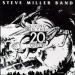 Steve Miller Band - Living In The 20th Century