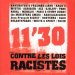 11'30 Contre Les Lois Racistes - 11'30 Contre Les Lois Racistes