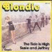 Blondie - The Tide Is High / Suzy And Jeffrey