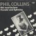 Phil Collins - This Must Be Love / Thunder And Lightning