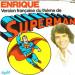 Enrique - Superman