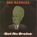 Bad Manners - Got No Brains 7 Inch