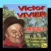 Victor Vivier - Ses Meilleurs Histoires