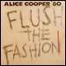 Alice Cooper - Flush The Fashion