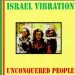 Israel Vibration - Unconquered People