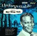 Nat King Cole - Unforgettable: Songs By Nat King Cole