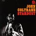 John Coltrane - Stardust