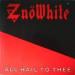 Znöwhite - All Hail To Thee