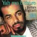 James Ingram - Yah Mo B There