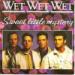 Wet Wet Wet  - Sweet Little Mystery