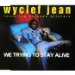 Jean (wyclef) - We Trying To Stay Alive