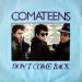Comateens - Don't Come Back