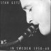 Getz Stan - In Sweden 1958-60