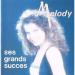 Melody - Ses Grands Succès