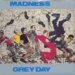 Madness - Madness Grey Day