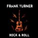 Frank Turner - Rock & Roll