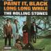 Rolling Stone The - Paint It,black / Long Long While
