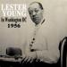 Lester Young - In Washington D.C. 1956