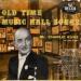Charlie Kunz - Old Time Musical Hall Songs