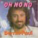 Bernie Paul - Oh No No