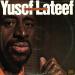 Yusef Lateef - The Many Faces Of Yusef Lateef
