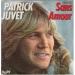 Patrick Juvet - Sans Amour