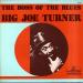 Turner Big Joe - Boss Of Blues