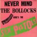 Sex Pistols - Never Mind The Bollocks, Here's The Sex Pistols