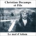 Christian Decamps Et Fils - Le Mal D'Adam