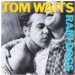 Waits Tom - Rain Dogs