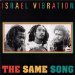 Israel Vibration - Same Song