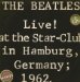 Beatles - Live At Star Club