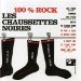 Chaussettes Noires (les) - 100% Rock