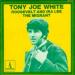 White, Tony Joe - Roosevelt & Ira Lee / The Migrant