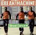 Break Machine - Street Dance - P/s