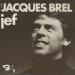 Jacques Brel - Jef