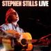 Stills Stephen - Live