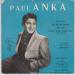 Paul Anka N°   6 - Red Sails / You Are My Destiny / Pity, Pity / When I Stop Loving You