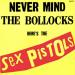 Sex Pistols - Never Mind Bollocks Here's Sex Pistols