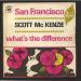 Scott Mc Kenzie - San Francisco/what's The Difference