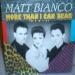 Matt Bianco - More Than I Can Bear (remix) / Matts Mood (remix)