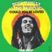 Bob Marley And The Wailers - Could You Be Loved