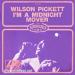 Wilson Pickett - I'm A Midnight Mover