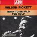 Wilson Pickett - Born To Be Wild