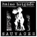 Haine Brigade - Sauvages